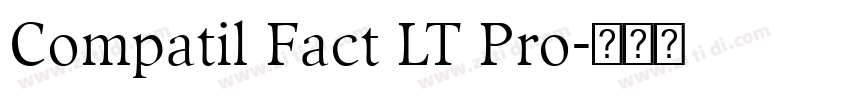 Compatil Fact LT Pro字体转换